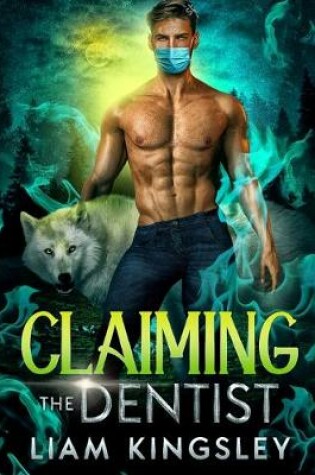 Cover of Claiming The Dentist