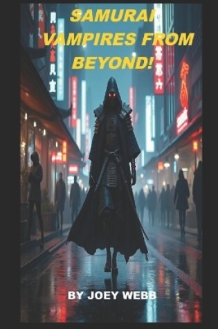 Cover of Samurai Vampires from Beyond!