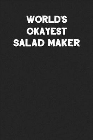 Cover of World's Okayest Salad Maker