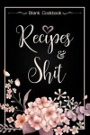 Book cover for Recipes and Shit