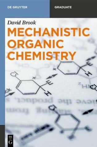 Cover of Mechanistic Organic Chemistry