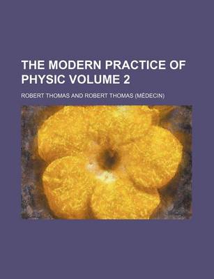 Book cover for The Modern Practice of Physic (Volume 2)