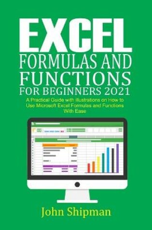 Cover of Excel Formulas and Functions for Beginners 2021