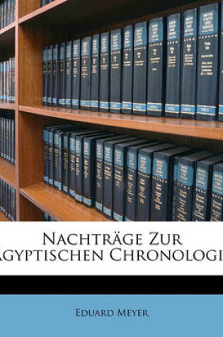 Cover of Nachtrage Zur Agyptischen Chronologie