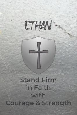 Book cover for Ethan Stand Firm in Faith with Courage & Strength