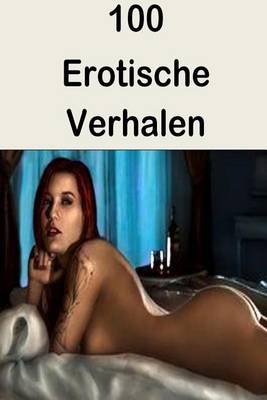 Book cover for 100 Erotische Verhalen