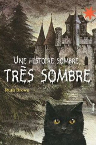 Cover of Une histoire sombre, tres sombre