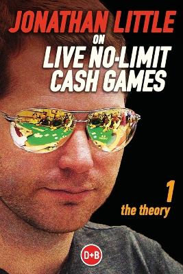 Book cover for Jonathan Little on Live No-Limit Cash Games