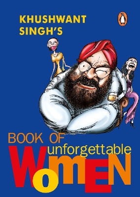 Book cover for Khushwant Singh's Book of Unforgettable Women