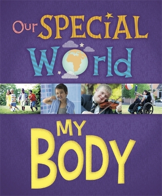 Cover of Our Special World: My Body