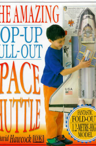 Cover of Amazing Pop- Out Pull-Out Space Shuttle Pop Up Book