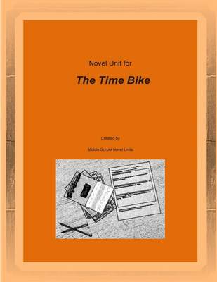 Book cover for Novel Unit for The Time Bike