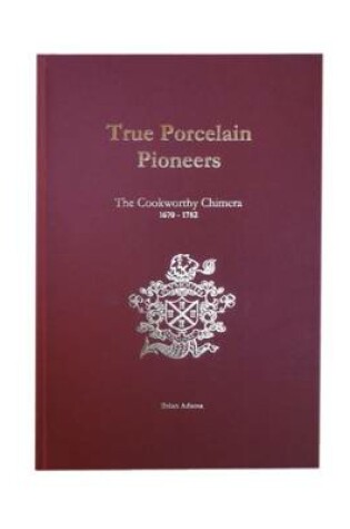 Cover of True Porcelain Pioneers