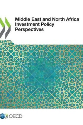 Cover of Middle East and North Africa Investment Policy Perspectives