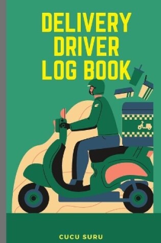 Cover of Delivery Driver Log Book