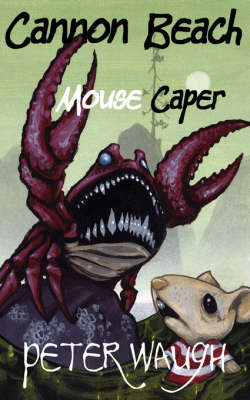 Book cover for Cannon Beach Mouse Caper