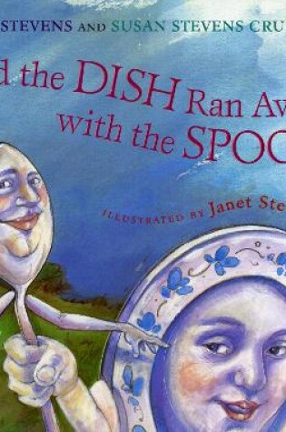 Cover of And the Dish Ran Away With the Spoon