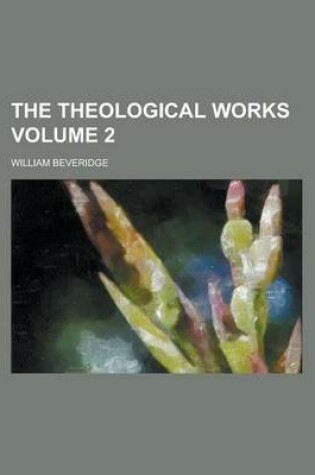 Cover of The Theological Works Volume 2