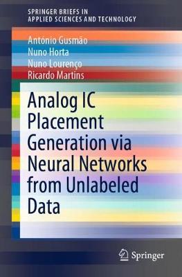 Book cover for Analog IC Placement Generation via Neural Networks from Unlabeled Data