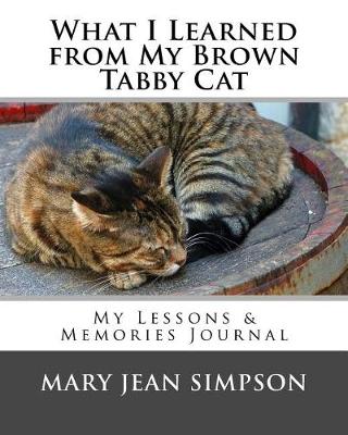 Book cover for What I Learned from My Brown Tabby Cat