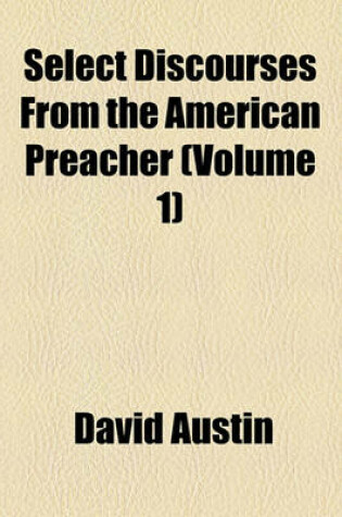 Cover of Select Discourses from the American Preacher (Volume 1)