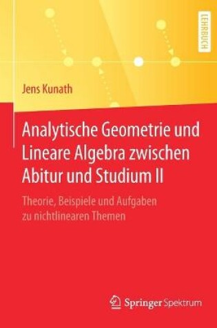 Cover of Analytische Geometrie und Lineare Algebra zwischen Abitur und Studium II