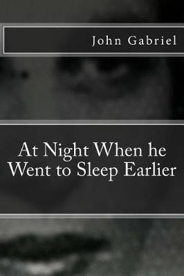 Book cover for At Night When He Went to Sleep Earlier