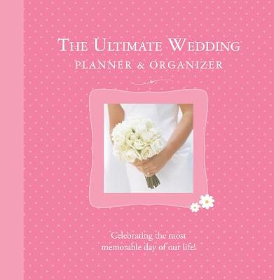 Book cover for The Ultimate Wedding Planner & Organizer