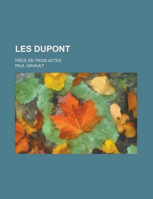 Book cover for Les DuPont; Piece En Trois Actes