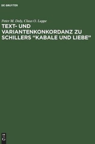 Cover of Text- Und Variantenkonkordanz Zu Schillers "Kabale Und Liebe"