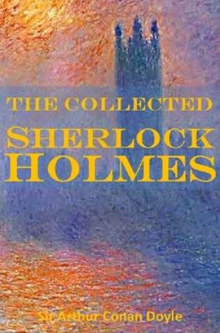 Cover of The Collected Sherlock Holmes