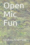 Book cover for Open Mic Fun