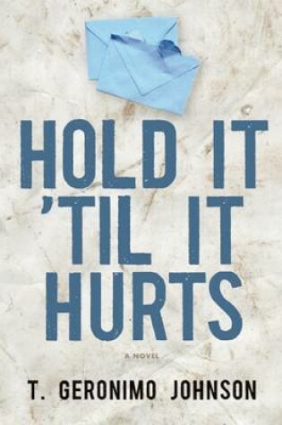 Cover of Hold It 'Til It Hurts