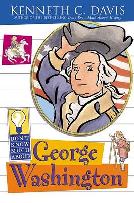 Book cover for Don't Know Much about George Washington