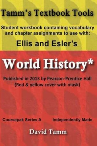 Cover of Ellis & Esler's World History (Pearson/Prentice Hall 2013) Student Workbook