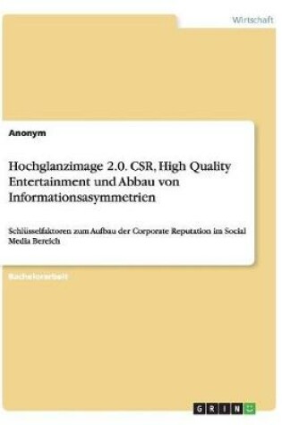 Cover of Hochglanzimage 2.0. CSR, High Quality Entertainment und Abbau von Informationsasymmetrien