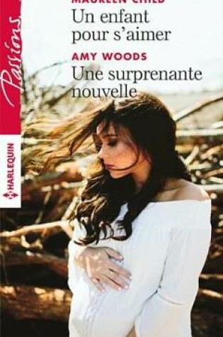 Cover of Un Enfant Pour S'Aimer - Une Surprenante Nouvelle