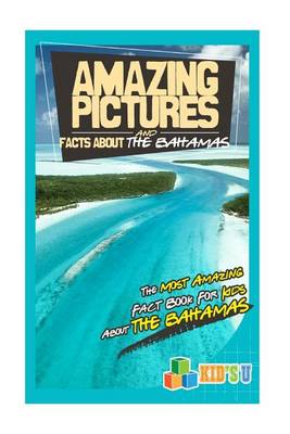 Book cover for Amazing Pictures and Facts about Bahamas