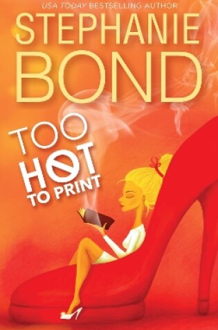 Cover of Too Hot To Print