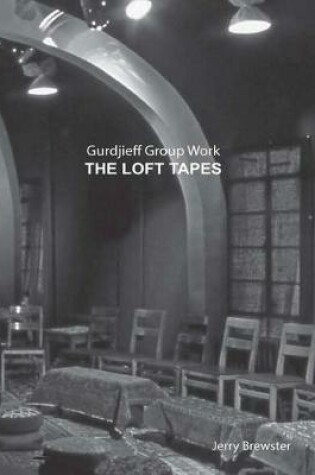 Cover of Gurdjieff Group Work the Loft Tapes