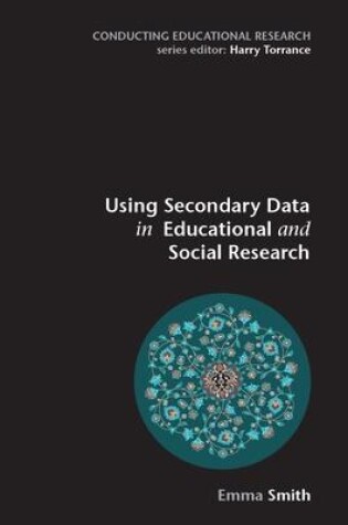 Cover of Using Secondary Data in Educational and Social Research