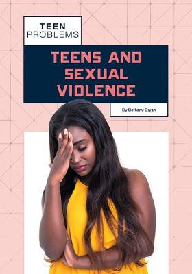 Book cover for Teens and Sexual Violence