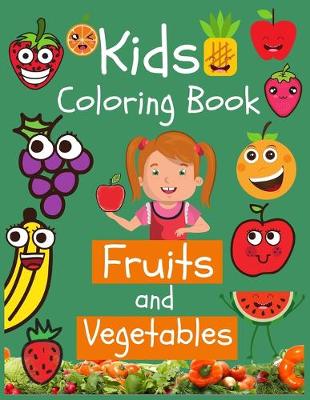 Book cover for Kids Coloring Book Fruits and Vegetables