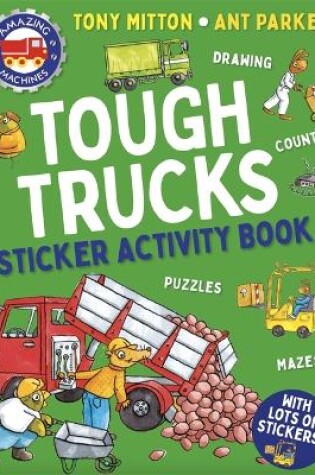 Cover of Amazing Machines Tough Trucks Sticker Activity Book