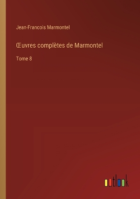 Book cover for OEuvres compl�tes de Marmontel