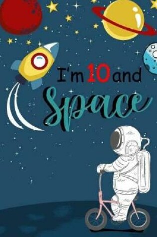 Cover of I'm 10 and Space