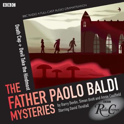 Book cover for Father Paolo Baldi Mysteries: Death Cap & Devil Take The Hindmost