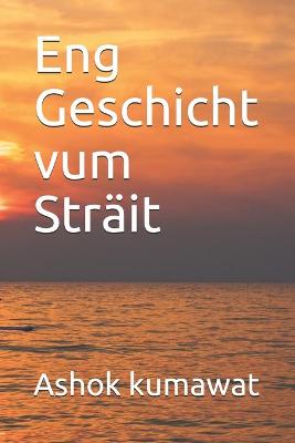 Cover of Eng Geschicht vum Sträit