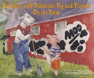 Cover of Counting with Sebastian Pig and Friends on the Farm