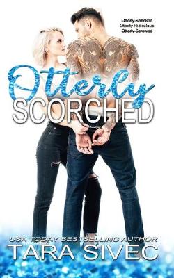 Book cover for Otterly Scorched